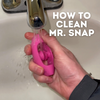 How To Clean Mr. Snap